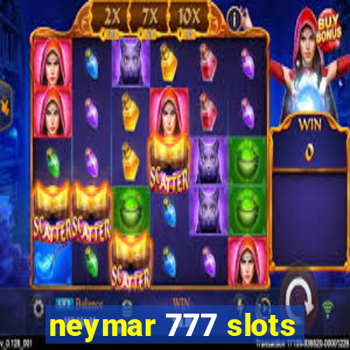 neymar 777 slots