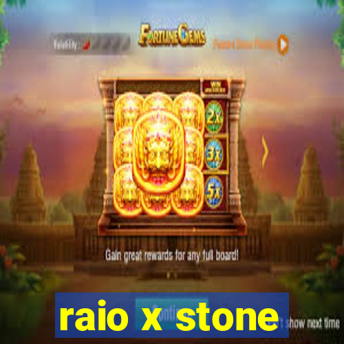 raio x stone