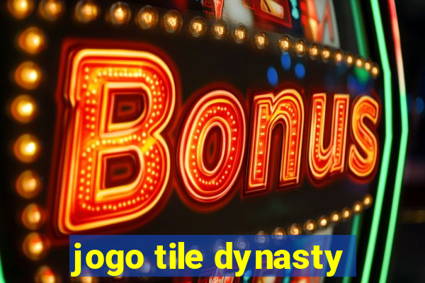 jogo tile dynasty