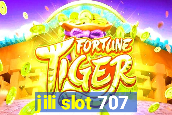 jili slot 707