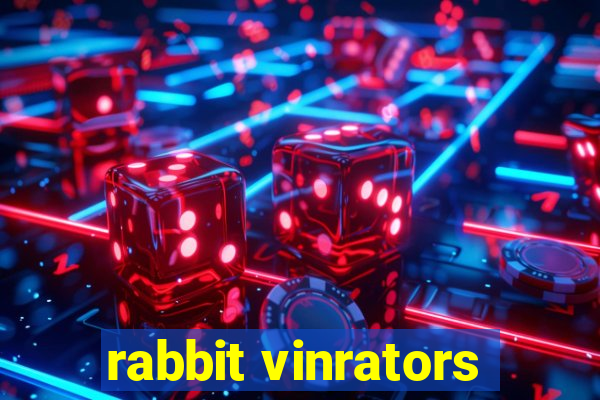 rabbit vinrators