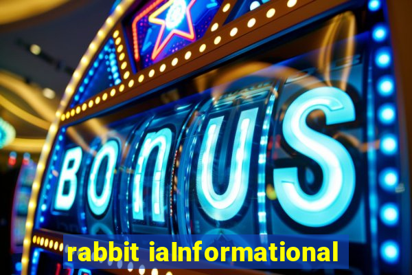 rabbit iaInformational