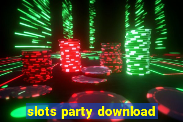 slots party download