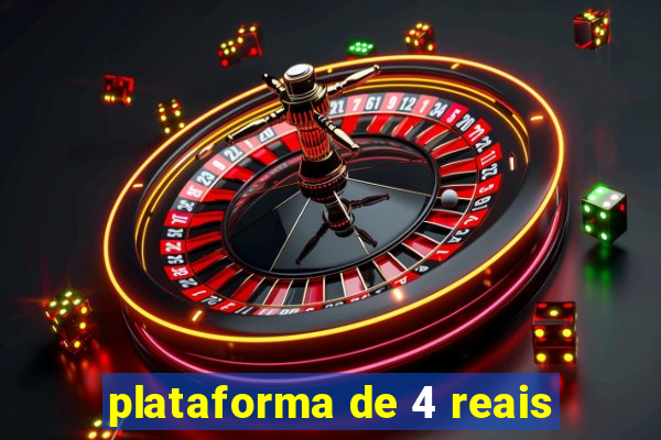 plataforma de 4 reais