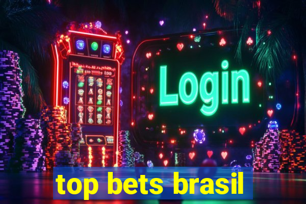 top bets brasil