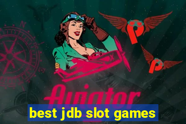 best jdb slot games