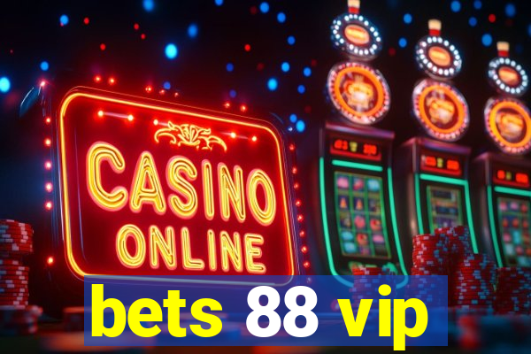 bets 88 vip