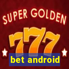 bet android