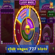 club vegas 777 slots