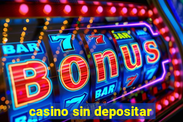 casino sin depositar