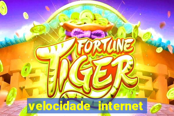 velocidade internet para jogar online