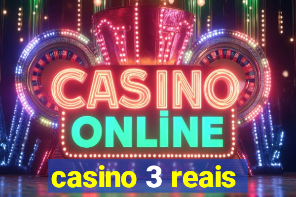 casino 3 reais