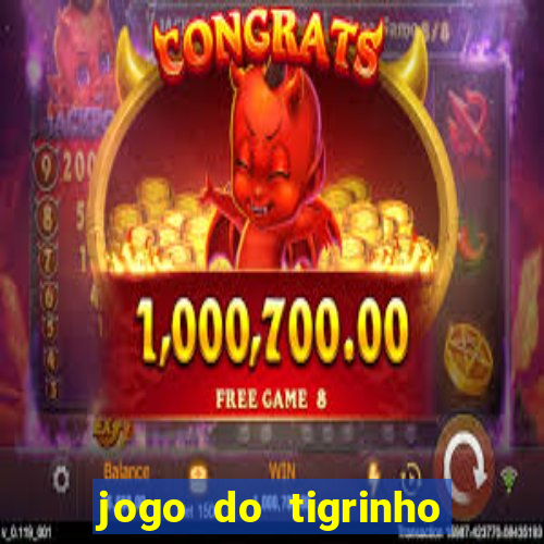 jogo do tigrinho com 1 real