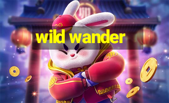 wild wander