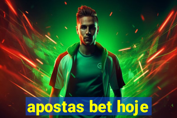 apostas bet hoje