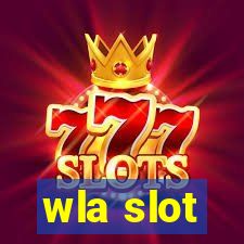 wla slot