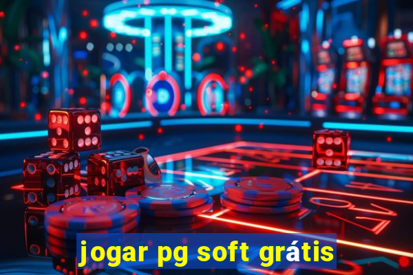 jogar pg soft grátis