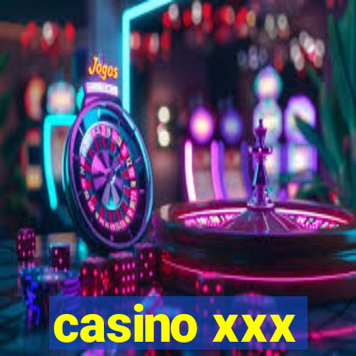 casino xxx