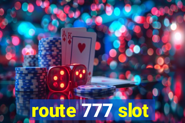 route 777 slot