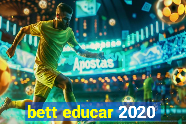 bett educar 2020