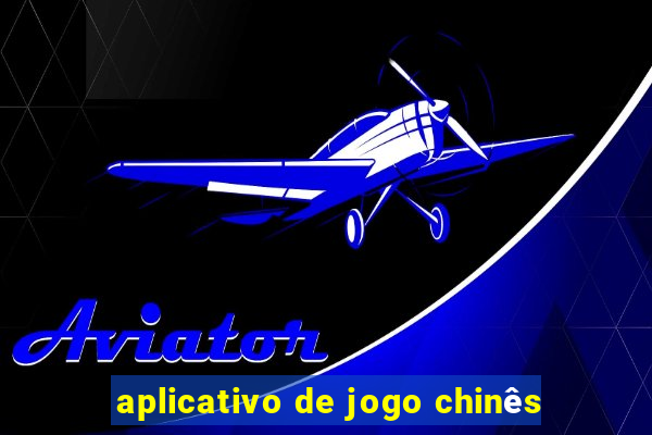 aplicativo de jogo chinês