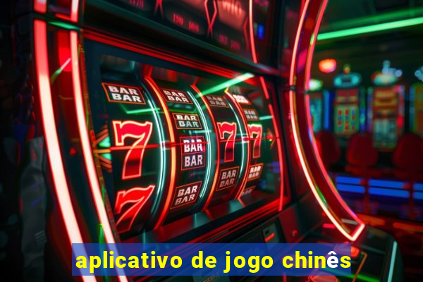 aplicativo de jogo chinês