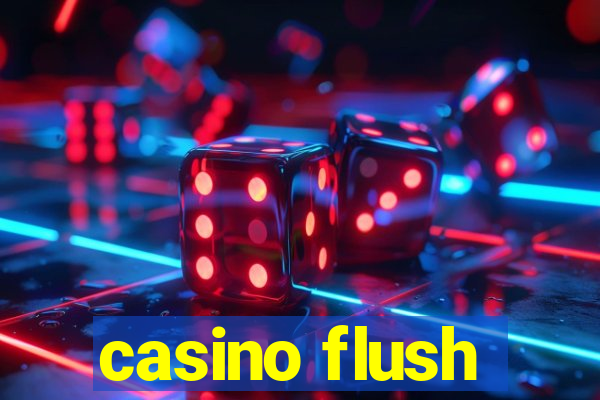 casino flush