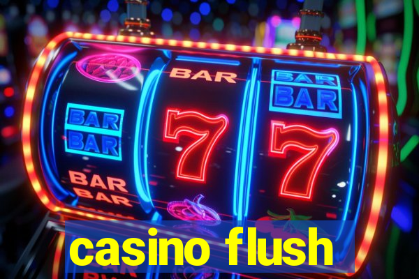 casino flush