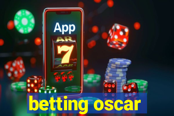 betting oscar