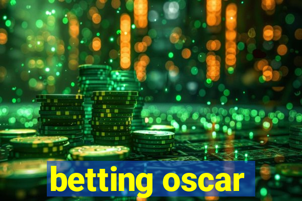 betting oscar