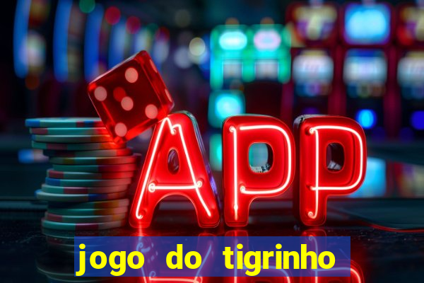 jogo do tigrinho aposta 1 real