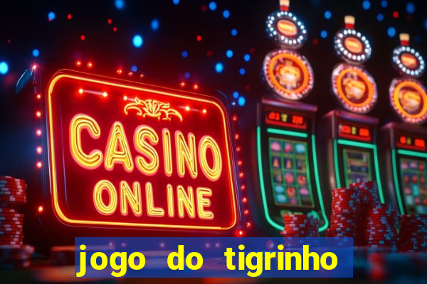 jogo do tigrinho aposta 1 real