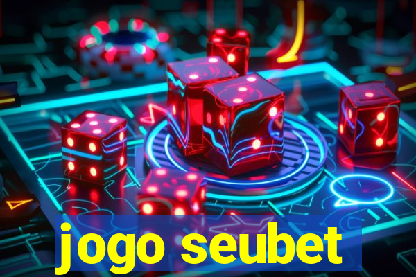 jogo seubet