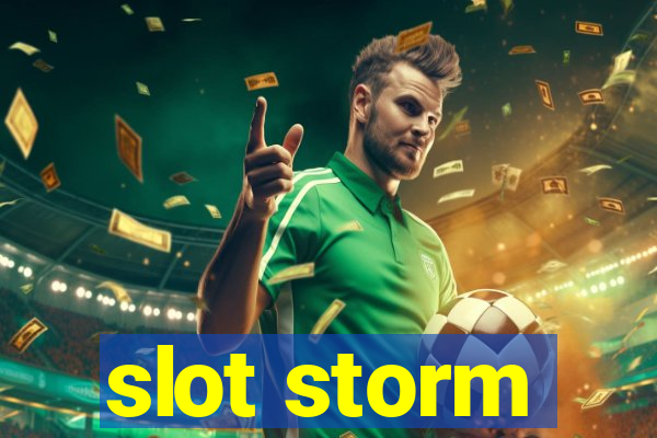 slot storm