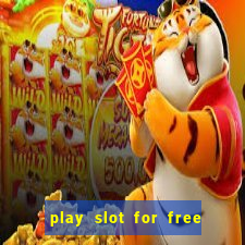 play slot for free no download