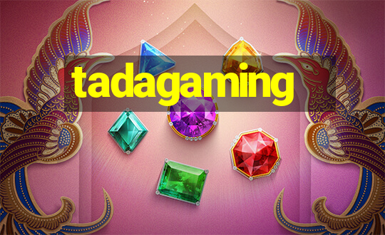 tadagaming