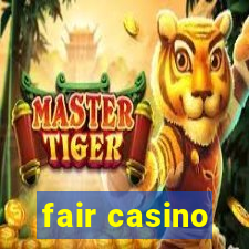 fair casino