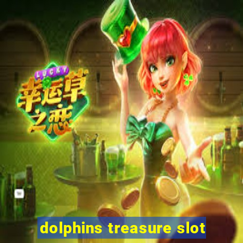 dolphins treasure slot