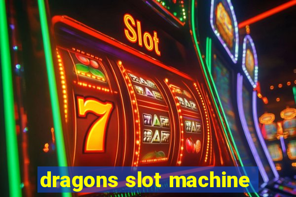 dragons slot machine