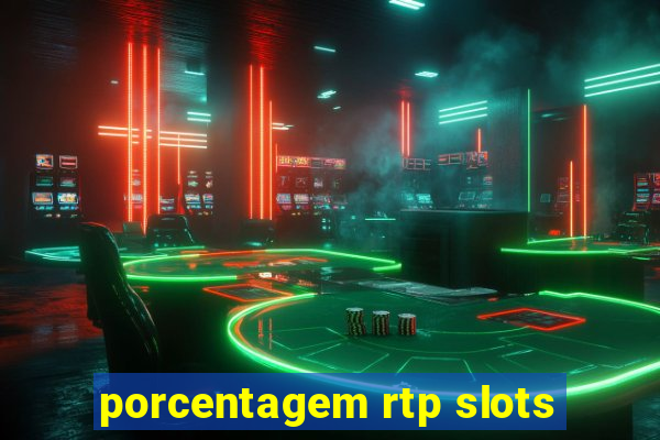 porcentagem rtp slots