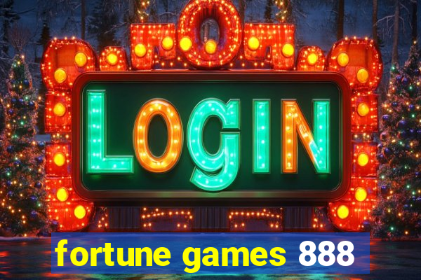 fortune games 888