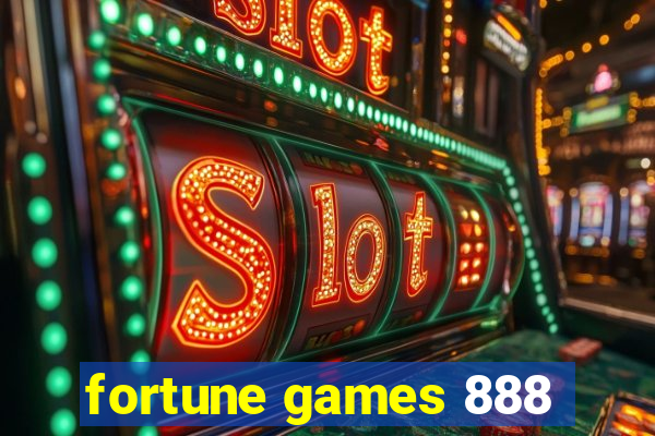 fortune games 888