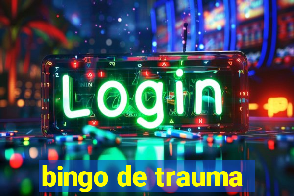 bingo de trauma