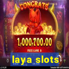 laya slots