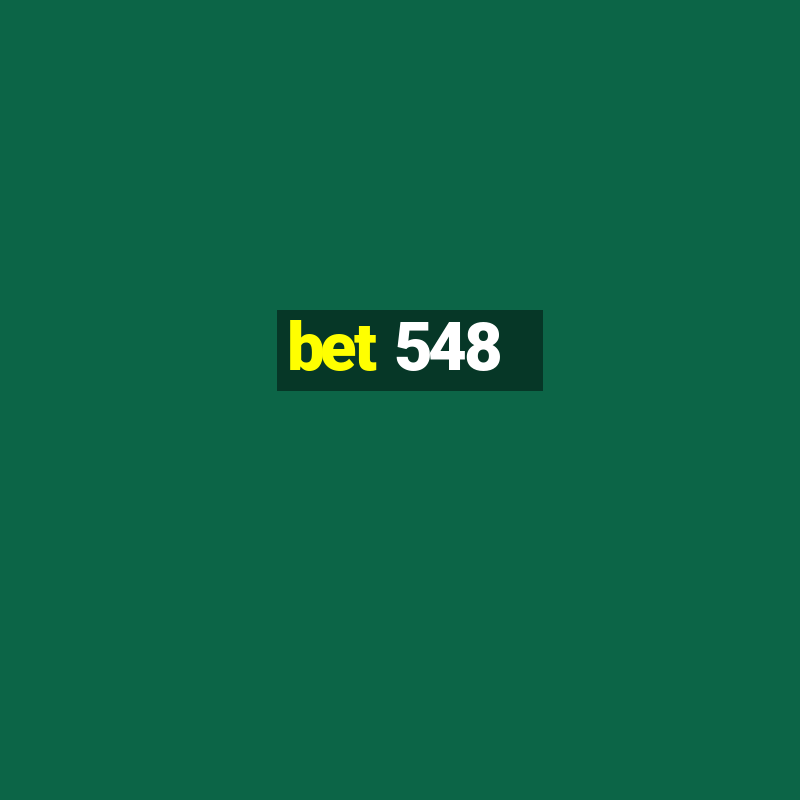 bet 548