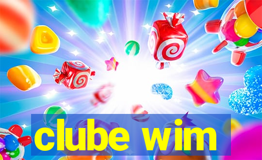 clube wim