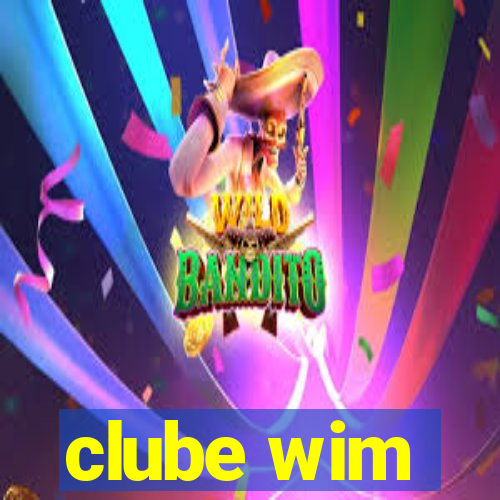 clube wim