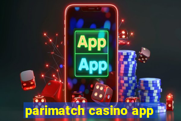 parimatch casino app