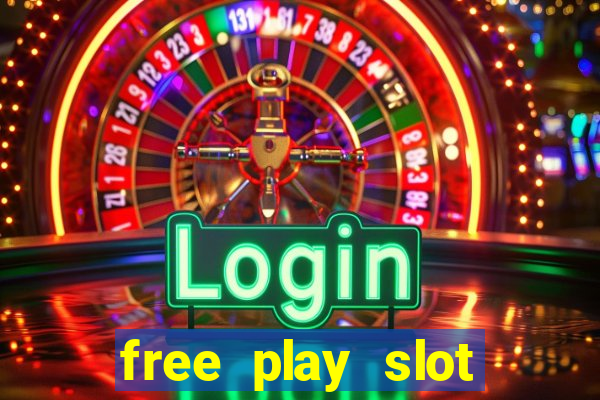 free play slot machines no downloading