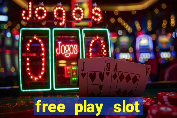 free play slot machines no downloading